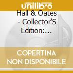 Hall & Oates - Collector'S Edition: Philly Years cd