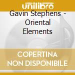 Gavin Stephens - Oriental Elements cd
