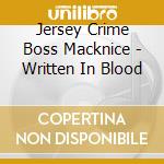 Jersey Crime Boss Macknice - Written In Blood cd