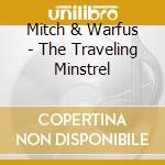Mitch & Warfus - The Traveling Minstrel cd