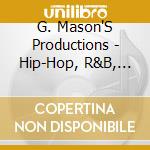 G. Mason'S Productions - Hip-Hop, R&B, Techno Beats & Instrumentals Vol#6 cd