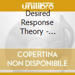 Desired Response Theory - Domestic Bliss cd musicale di Desired Response Theory