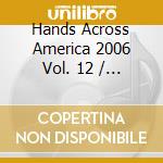 Hands Across America 2006 Vol. 12 / Various cd