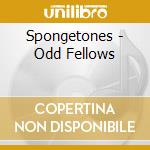 Spongetones - Odd Fellows cd