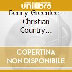 Benny Greenlee - Christian Country Christmas cd