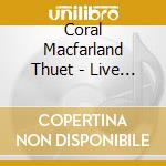 Coral Macfarland Thuet - Live At L'Escale cd musicale di Coral Macfarland Thuet