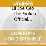 Lil Joe Ceo - The Sicilian Official Mixtape Part 1