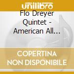Flo Dreyer Quintet - American All Girl Band In Quebec City Canada cd musicale di Flo Quintet Dreyer