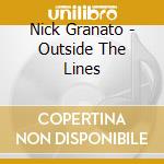 Nick Granato - Outside The Lines cd