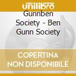 Gunnben Society - Ben Gunn Society cd musicale di Gunnben Society