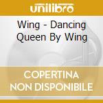 Wing - Dancing Queen By Wing cd