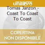 Tomas Janzon - Coast To Coast To Coast cd