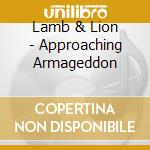 Lamb & Lion - Approaching Armageddon cd