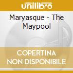 Maryasque - The Maypool cd