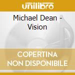 Michael Dean - Vision cd