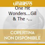 One Hit Wonders...Gill & The - Ellery Sage: Songs Of Soul cd musicale di One Hit Wonders...Gill & The