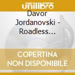 Davor Jordanovski - Roadless Journey cd