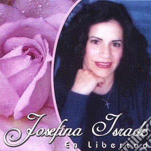 Josefina Israde - En Libertad cd musicale di Josefina Israde