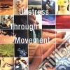 Lavinia Plonka - Unstress Through Movement cd