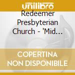 Redeemer Presbyterian Church - 'Mid All The Traffic cd