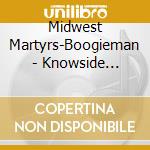 Midwest Martyrs-Boogieman - Knowside Records/The Far Beyond Entertainment Group Presents cd