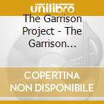 The Garrison Project - The Garrison Project cd musicale di The Garrison Project