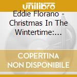 Eddie Florano - Christmas In The Wintertime: Acoustic & Power Ukulele Style cd