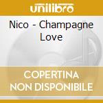 Nico - Champagne Love cd