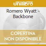 Romero Wyatt - Backbone cd