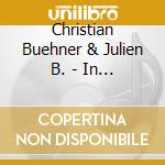 Christian Buehner & Julien B. - In Satsang cd
