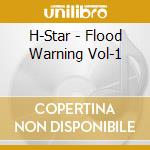H-Star - Flood Warning Vol-1 cd