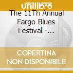 The 11Th Annual Fargo Blues Festival - Bootleggin' The Blues cd