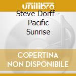 Steve Dorff - Pacific Sunrise cd