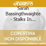 Sarah Bassingthwaighte - Stalks In The Breeze cd