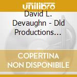 David L. Devaughn - Dld Productions Instrumentals cd