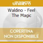 Waldino - Feel The Magic cd