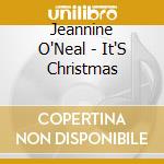 Jeannine O'Neal - It'S Christmas cd