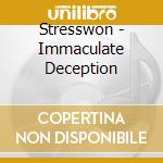 Stresswon - Immaculate Deception cd