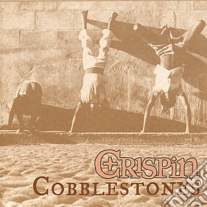 Crispin - Cobblestones cd musicale di Crispin