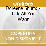 Doreene Shurts - Talk All You Want cd