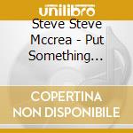 Steve Steve Mccrea - Put Something Useful On Your Child'S Ipod cd