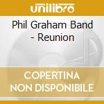 Phil Graham Band - Reunion cd