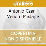 Antonio Czar - Venom Mixtape cd