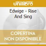 Edwige - Rise And Sing cd