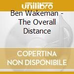 Ben Wakeman - The Overall Distance cd