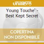 Young Touche' - Best Kept Secret cd
