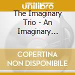 The Imaginary Trio - An Imaginary Christmas Volume 1 cd