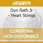 Don Rath Jr - Heart Strings cd