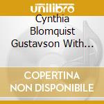 Cynthia Blomquist Gustavson With Kent Gustavson - When Love Is Real cd