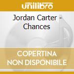 Jordan Carter - Chances cd